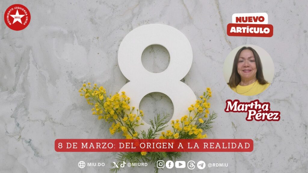 8 de marzo: Del origen a la realidad