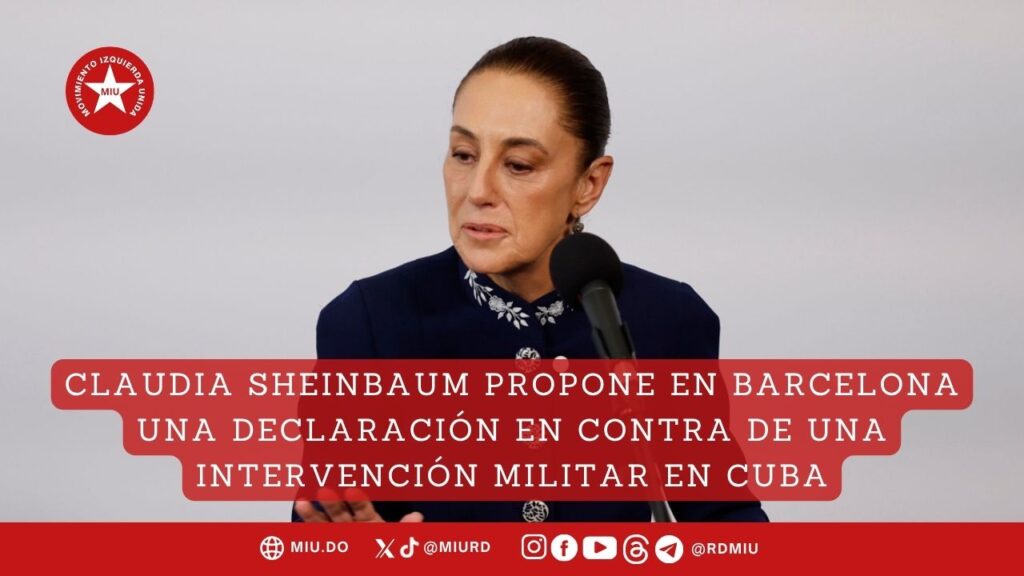 Claudia Sheinbaum propone en Barcelona una declaración en contra de una intervención militar en Cuba